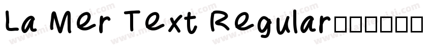 La Mer Text Regular字体转换